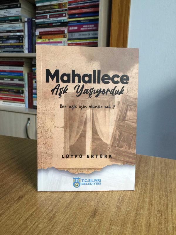 Mahallece Aşk Yaşıyorduk - Lütfü Ertürk