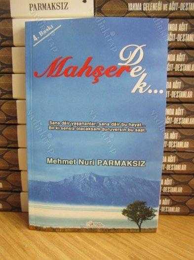 Mahşere Dek - Mehmet Nuri Parmaksız [4.Baskı]