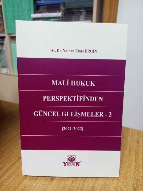 Mali Hukuk Perspektifinden Güncel Gelişmeler 2 (2021-2023)