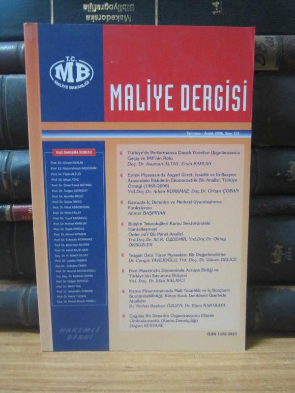 Maliye Dergisi - Sayı 151 - Temmuz Aralık 2006