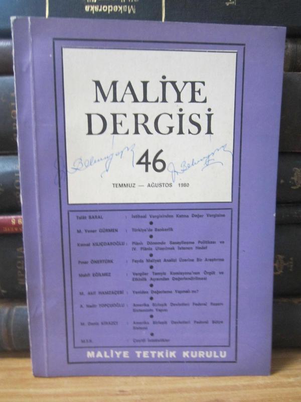 Maliye Dergisi - Sayı 46 - Temmuz Ağustos 1980