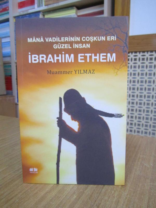 Mana Vadilerinin Coşkun Eri Güzel İnsan İBRAHİM ETHEM