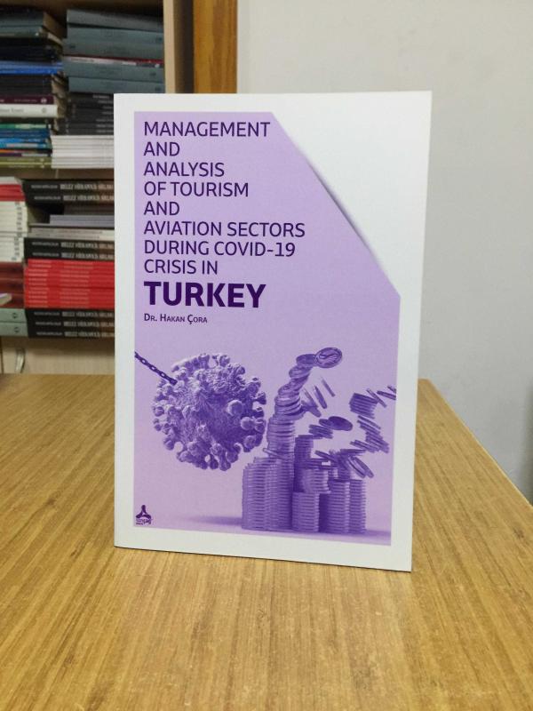 Management and Analysis of Tourism and Aviation Sectors During COVID-19 Crisis in Turkey