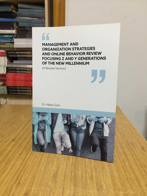 Management and Organization Strategies and Online Behavior Review Focusing Z and Y Generations of The New Millennium