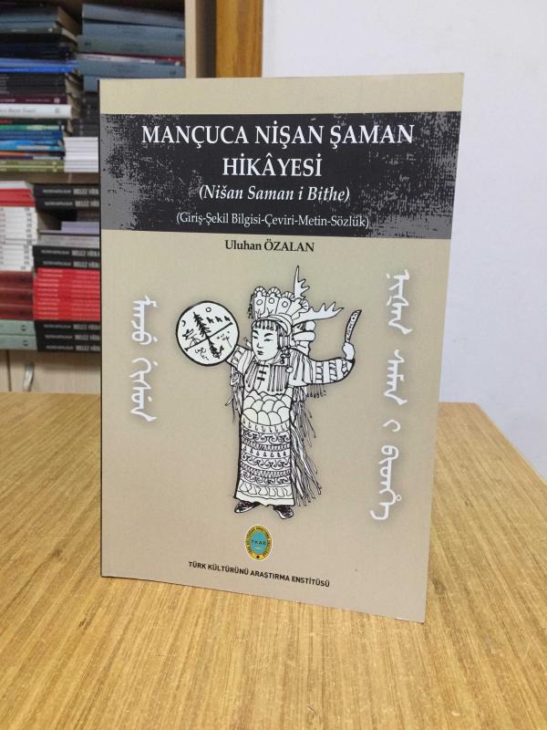 Mançuca Nişan Şaman Hikayesi (Nisan Saman i Bithe) Giriş-Şekil Bilgisi-Çeviri-Metin-Sözlük