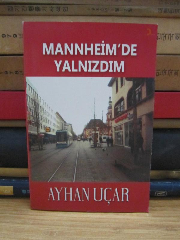 Mannheim'de Yalnızdım