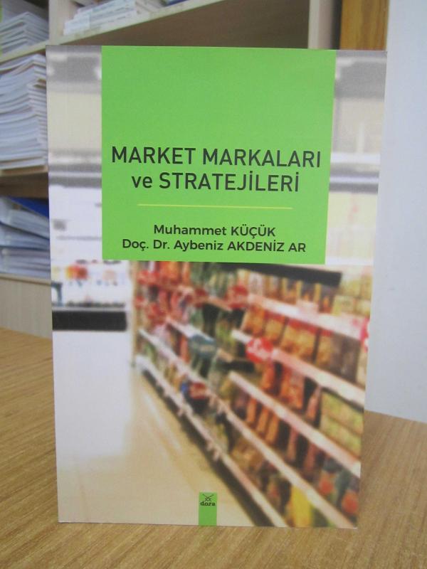 Market Markaları ve Stratejileri - Muhammet Küçük & Doç. Dr. Aybeniz Akdeniz Ar