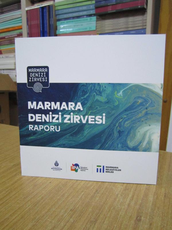 Marmara Denizi Zirvesi Raporu / İPA İstanbul Planlama Ajansı 2021