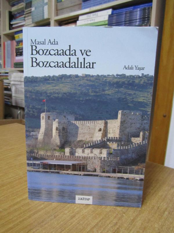 Masal Ada Bozcaada ve Bozcaadalılar - Adalı Yaşar 2.Kitap