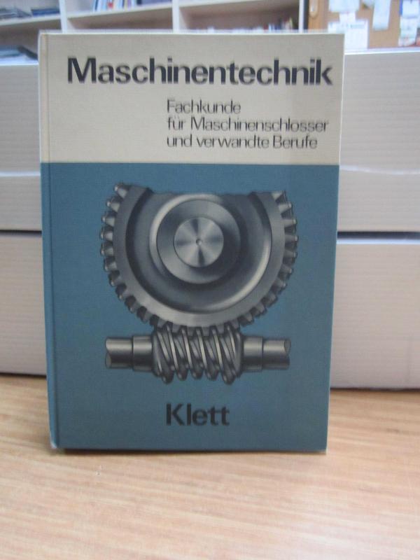 Maschinentechnik Fachkunde Für Maschinenschlosser und Verwandte Berufe - Makine Teknolojisi Uzmanlık Makine Tesisatçıları ve İlgili Meslekler İçin