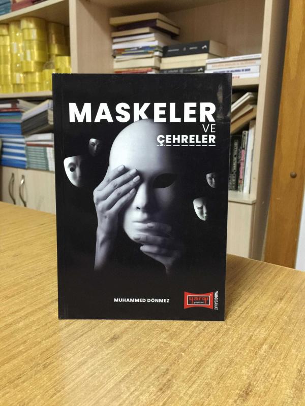 Maskeler ve Çehreler - Muhammed Dönmez