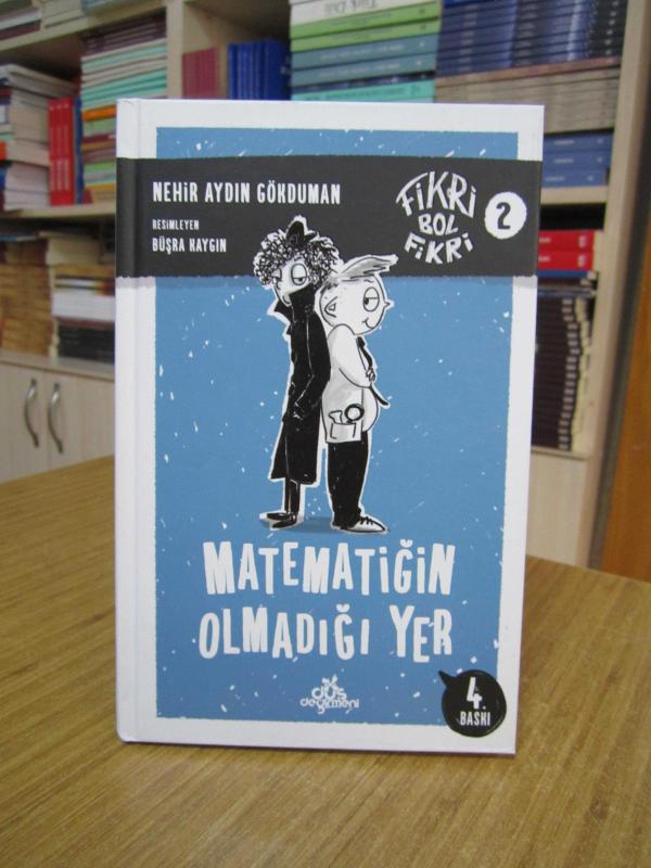 Matematiğin Olmadığı Yer / Fikri Bol Fikri 2 (Ciltli)