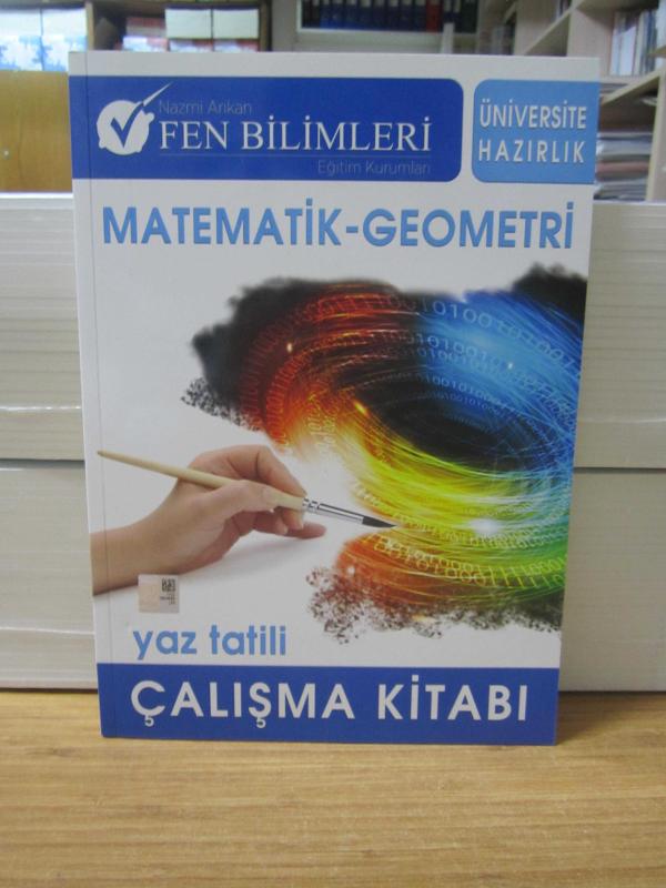 Matematik - Geometri Yaz Tatili Çalışma Kitabı - Üniversite Hazırlık