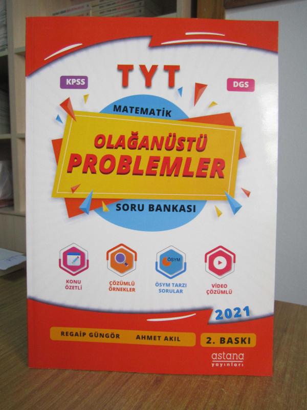 Matematik Olağanüstü Problemler Soru Bankası [2.Baskı] / Astana Yayınları