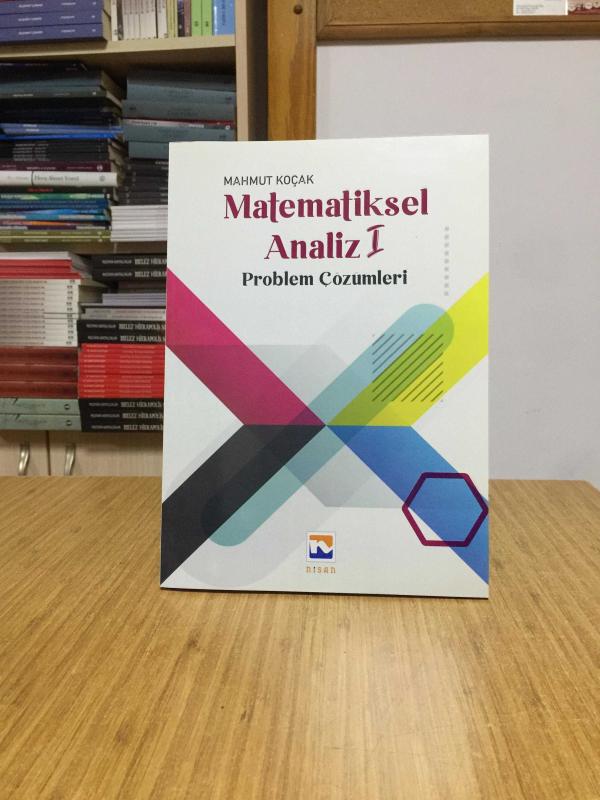 Matematiksel Analiz I Problem Çözümleri Nisan Kitabevi