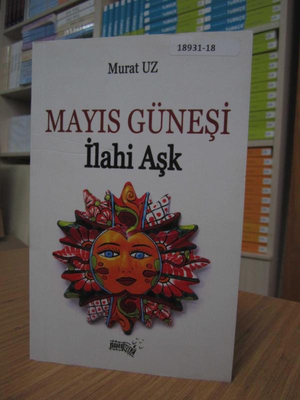 Mayıs Güneşi İlahi Aşk - Murat Uz