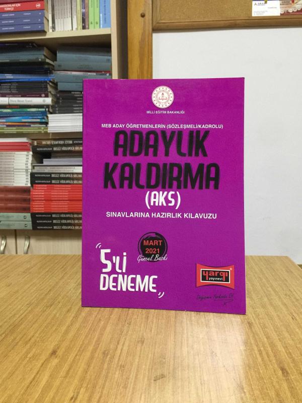 MEB Adaylık Kaldırma (AKS) Sınavlarına Hazırlık Kılavuzu 5 Deneme Yargı Yayınları