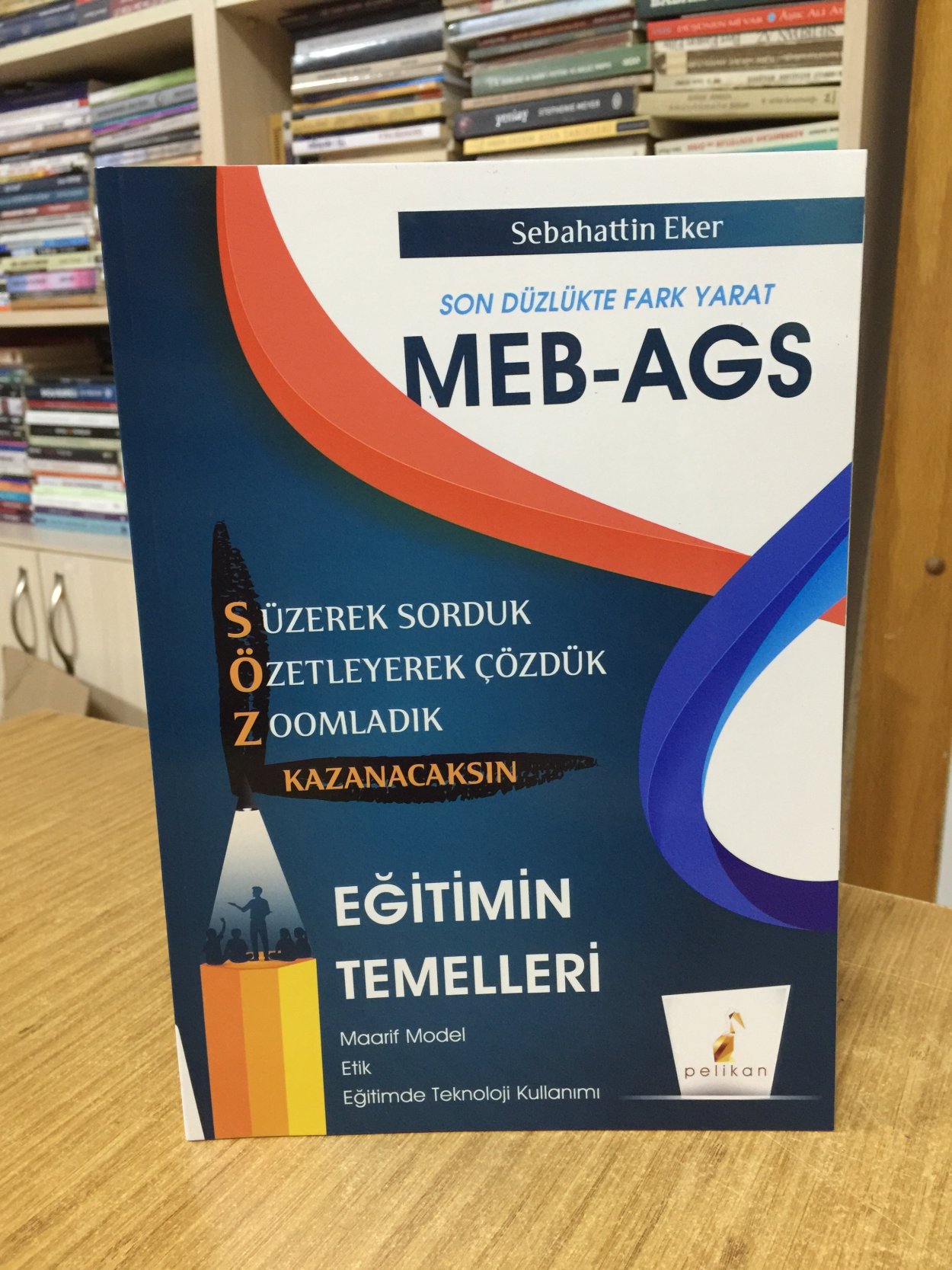 MEB - AGS Hazırlık Eğitimin Temelleri Söz Kazanacaksın Soru Bankası Pelikan Yayınları 
