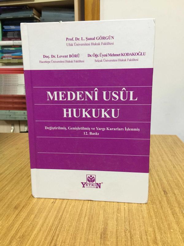 Medeni Usul Hukuku 12. BASKI [Ciltli] Prof. Dr. L. Şanal Görgün & Doç. Dr. Levent Börü & Dr. Öğr. Üyesi Mehmet Kodakoğlu