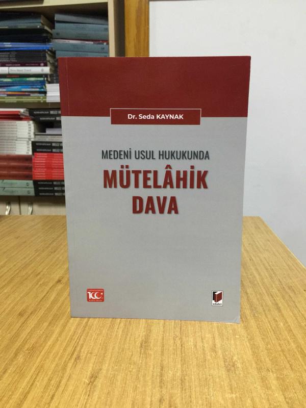 Medeni Usul Hukukunda Mütelahik Dava - Dr. Seda Kaynak