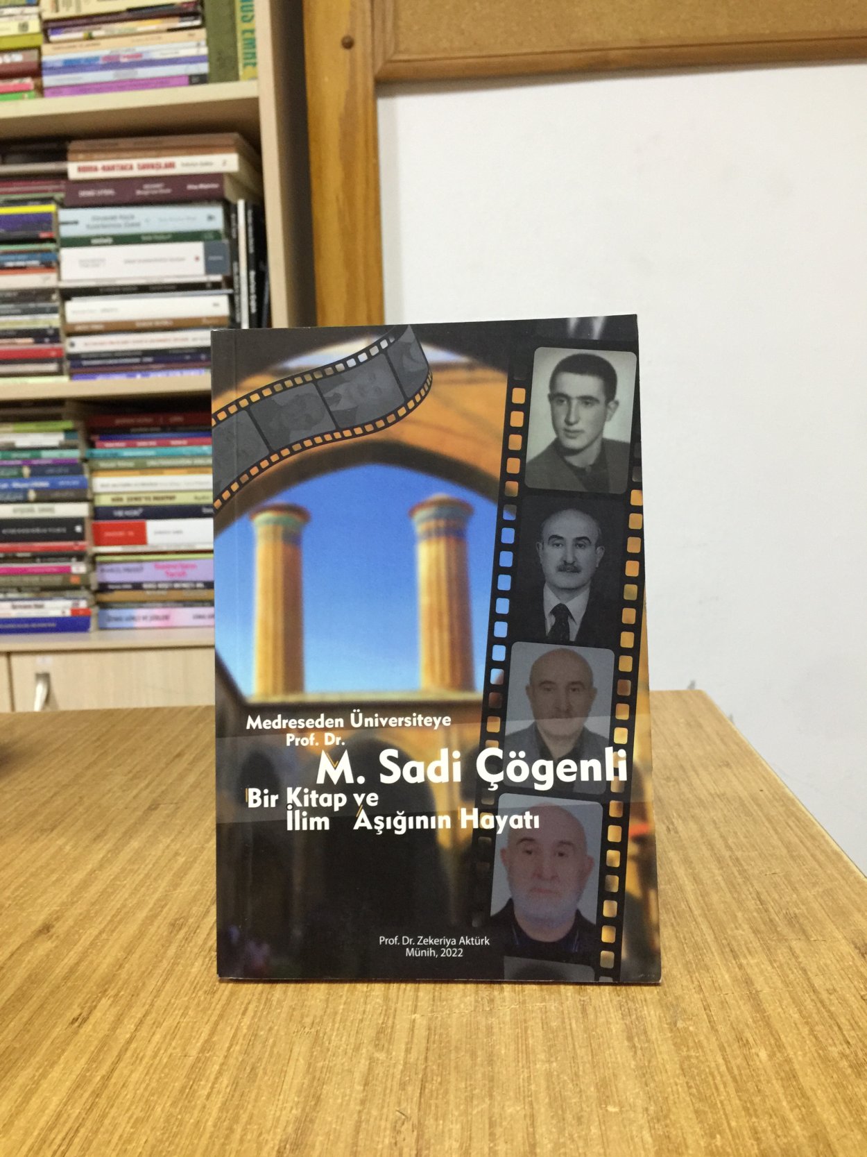 Medreseden Üniversiteye Prof. Dr. M. Sadi Çögenli Bir Kitap ve İlim Aşığının Hayatı