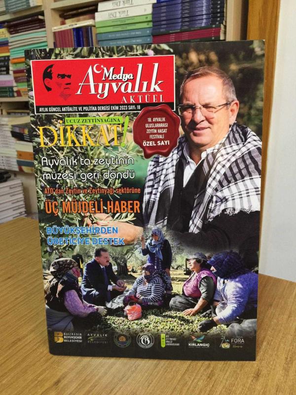 Medya Ayvalık Aktüel Dergisi - Sayı 18 - Ekim 2023 [ 18. Ayvalık Uluslararası Zeytin Hasat Festivali Özel Sayı ]