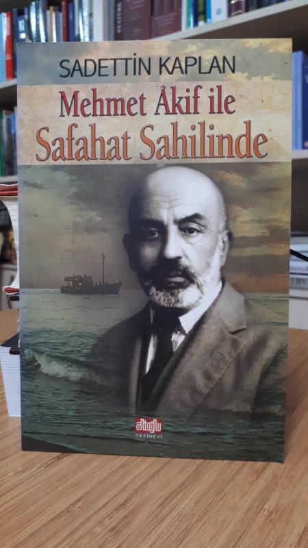 Mehmet Akif İle Safahat Sahilinde