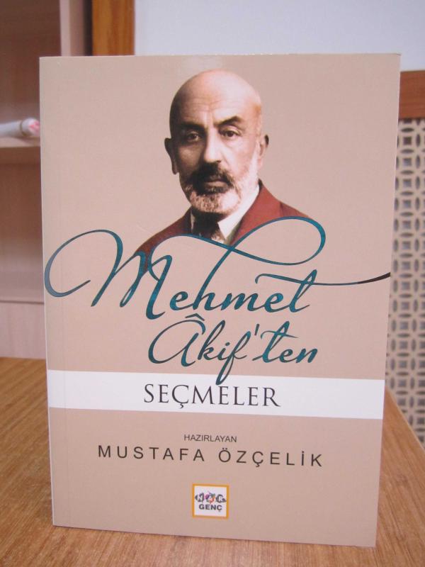 Mehmet Akif'ten Seçmeler - Hazırlayan: Mustafa Özçelik [ Nar Genç ]