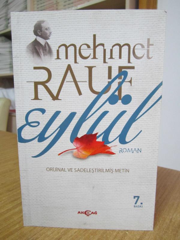 MEHMET RAUF - EYLÜL  [Orijinal ve Sadeleştirilmiş Metin] 7. Baskı