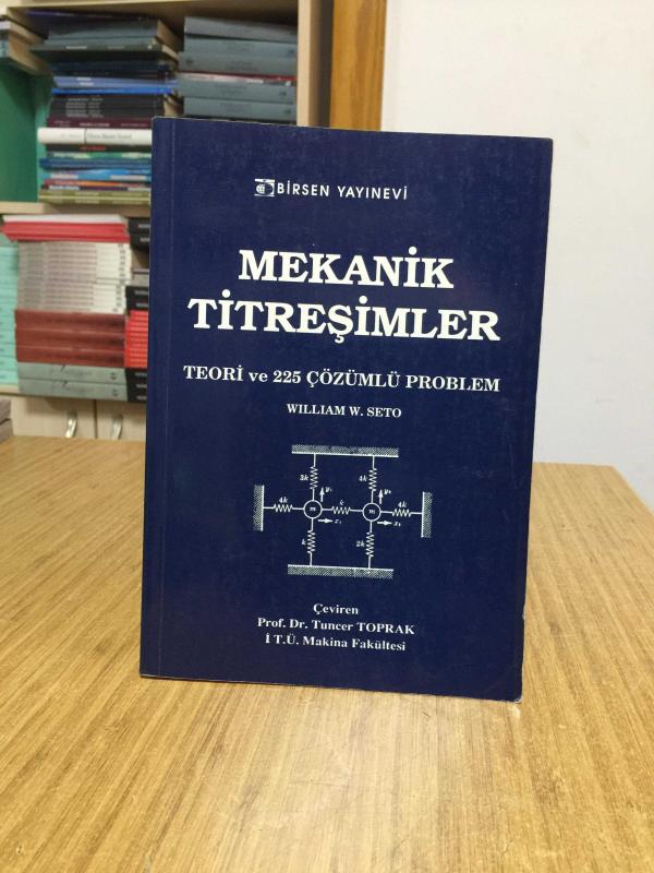 Mekanik Titreşimler Teori ve 225 Çözümlü Problem - William W. Seto
