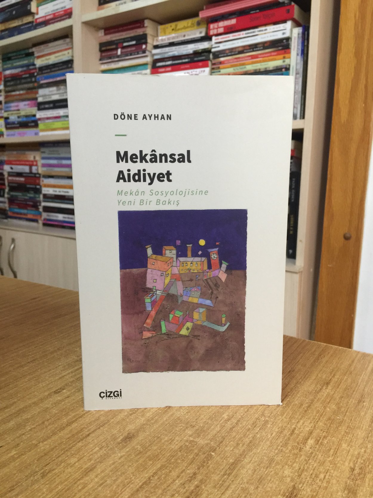 Mekansal Aidiyet - Mekan Sosyolojisine Yeni Bir Bakış