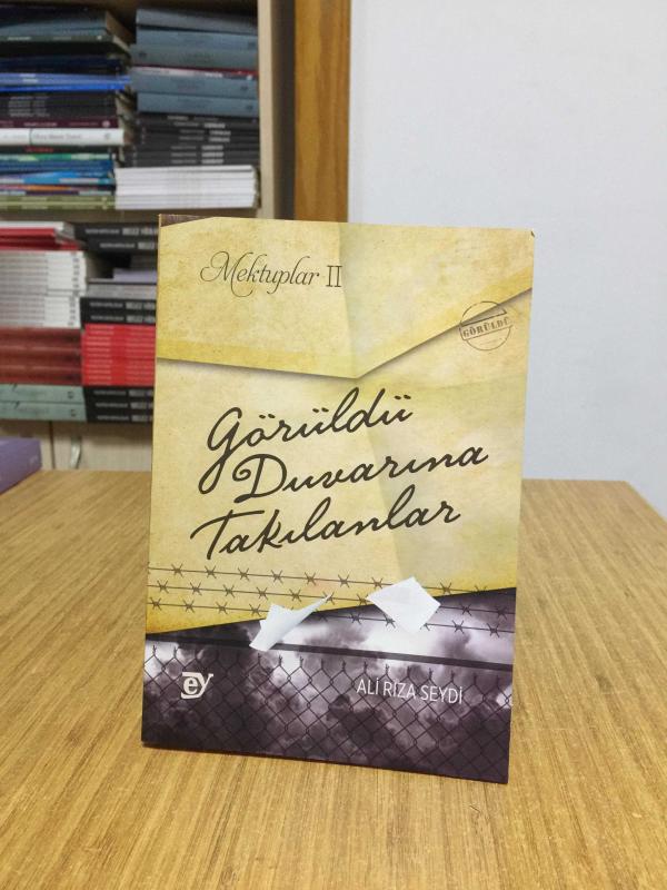 Mektuplar II: Görüldü Duvarına Takılanlar - Ali Rıza Seydi