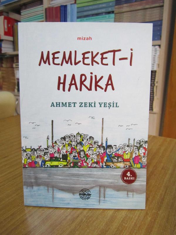 Memleket-i Harika - Ahmet Zeki Yeşil [4.Baskı]