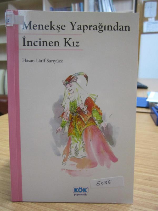 Menekşe Yaprağından İncinen Kız - Hasan Latif Sarıyüce