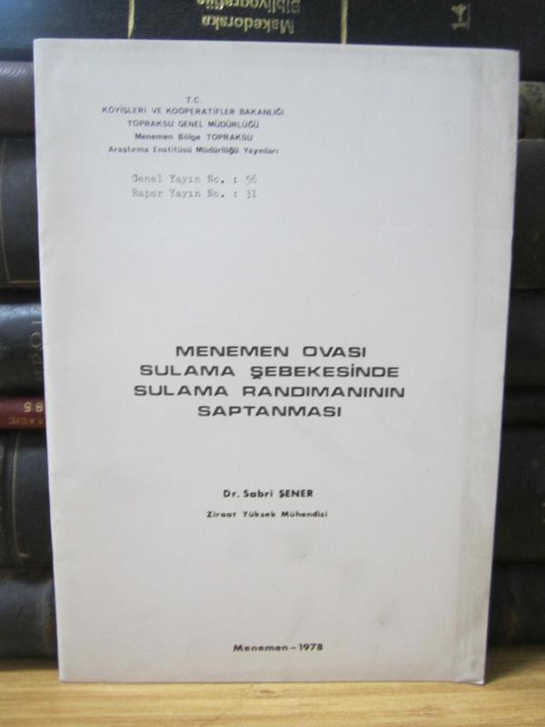 Menemen Ovası Sulama Şebekesinde Sulama Randımanının Saptanması