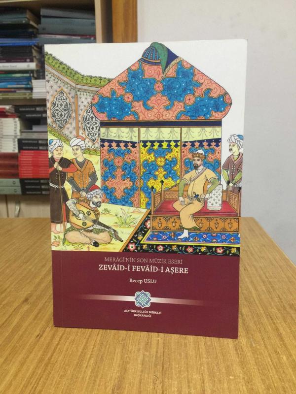 Merâgî'nin Son Müzik Eseri: Zevâid-i Fevâid-i Aşere