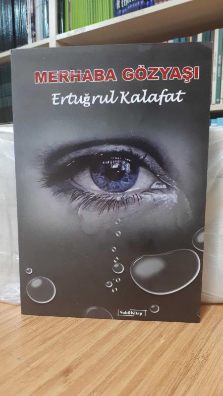 Merhaba Gözyaşı - Ertuğrul Kalafat