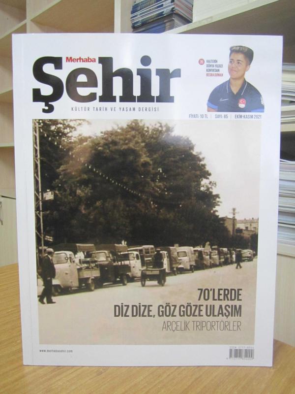 MERHABA ŞEHİR Kültür Tarih ve Yaşam Dergisi - Sayı 85 - Ekim Kasım 2021