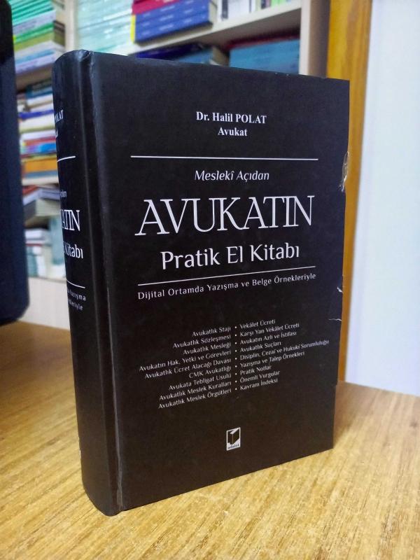 Mesleki Açıdan Avukatın Pratik El Kitabı Dijital Ortamda Yazışma ve Belge Örnekleriyle - Dr. Halil Polat [Ciltli]