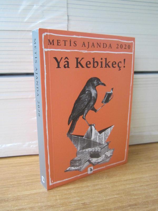 Metin Ajanda 2020 Ya Kebikeç! (2.Baskı) - Hazırlayan: Emine Bora