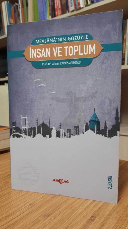 Mevlana'nın Gözüyle İnsan ve Toplum - Adnan Karaismailoğlu