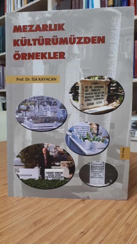 Mezarlık Kültürümüzden Örnekler