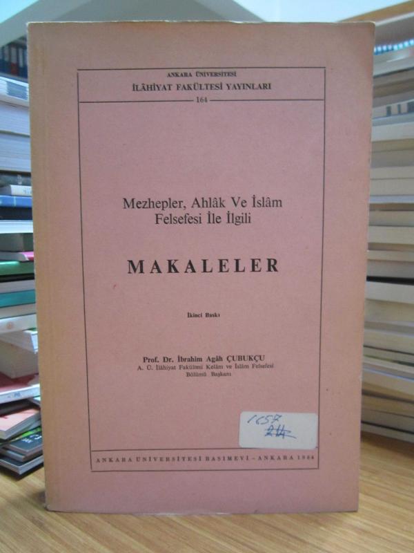 Mezhepler Ahlak ve İslam Felsefesi ile İlgili Makaleler - Prof. Dr. İbrahim Agah Çubukçu