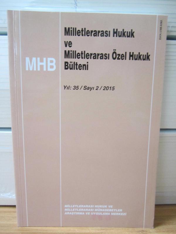 MHB Milletlerarası Hukuk ve Milletlerarası Özel Hukuk Bülteni - Yıl 36 / Sayı 1 / 2016