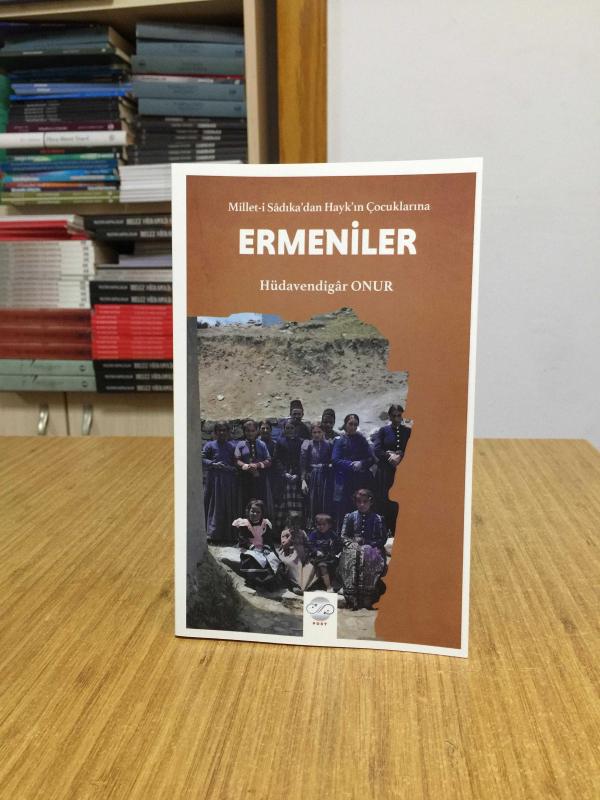 Millet-i Sadıka'dan Hayk'ın Çocuklarına Ermeniler - Hüdavendigar Onur