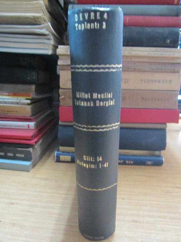 Millet Meclisi Tutanak Dergisi Cilt 14 Dönem 4 Toplantı 3 -  1 11 1975 Tarihli 1 nci Birleşimden 13 2 1976 Tarihli 56 ncı Birleşime Kadar 1976- Ciltli