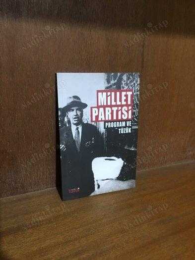 MİLLET PARTİSİ PROGRAM VE TÜZÜK / DERİN TARİH Dergisi