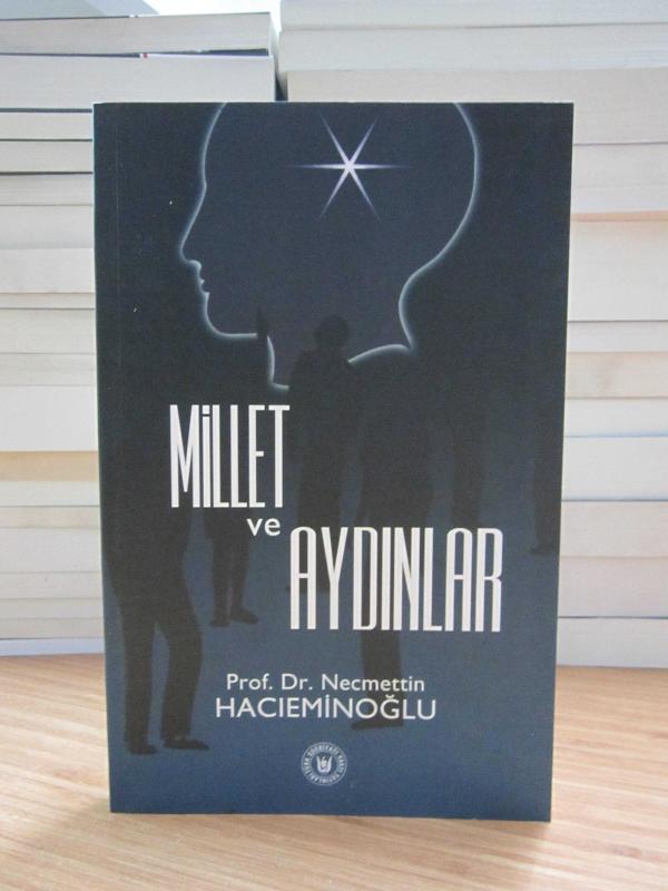 Millet ve Aydınlar - Prof. Dr. Necmettin Hacıeminoğlu