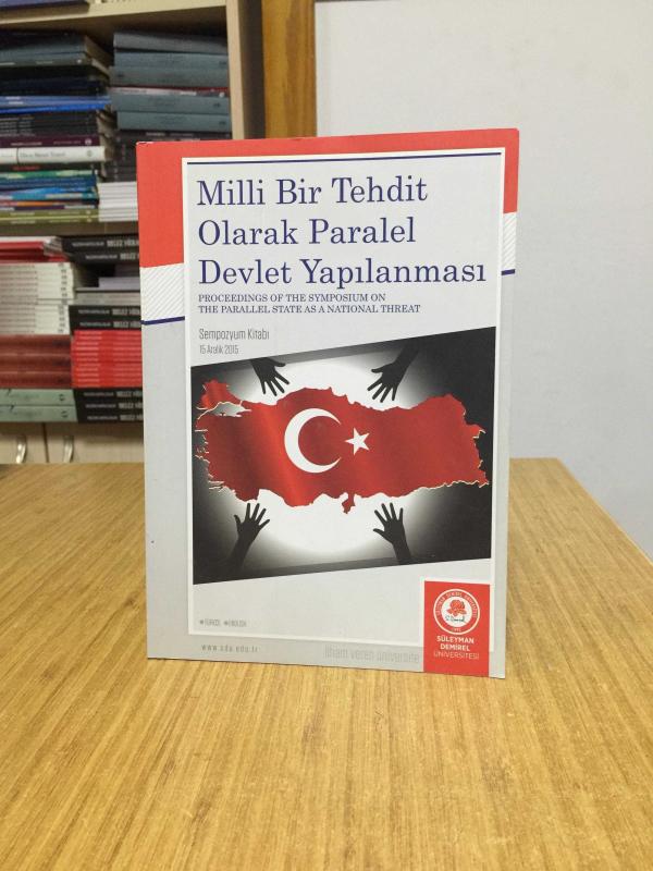 Milli Bir Tehdit Olarak Paralel Devlet Yapılanması Sempozyum Kitabı (15 Aralık 2015)
