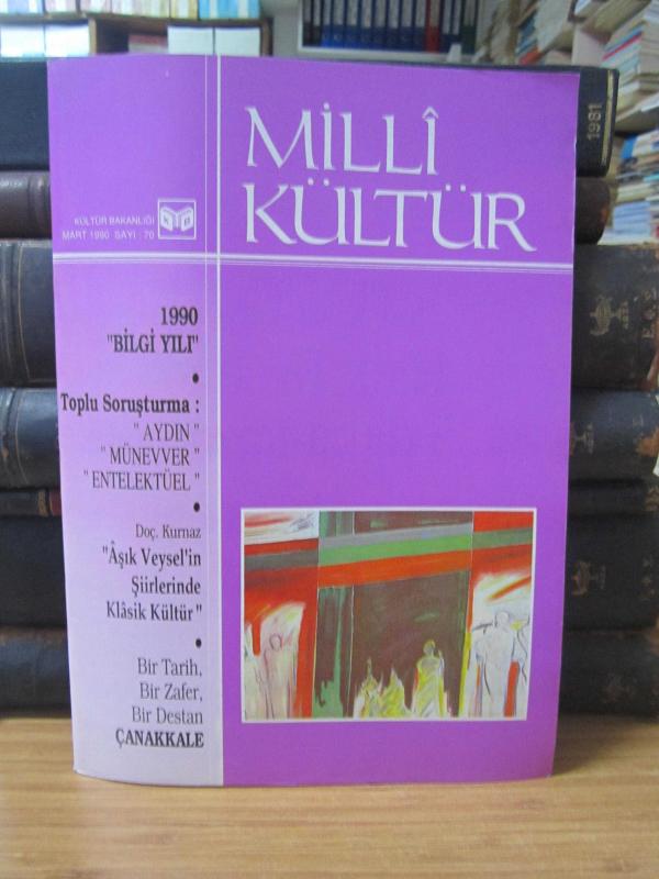 Milli Kültür Dergisi - Sayı 70 - Mart 1990
